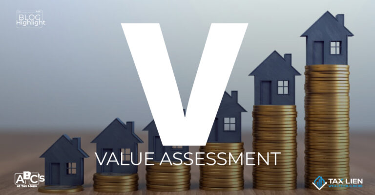 How to Assess the Value of The Tax Lien Your investing In