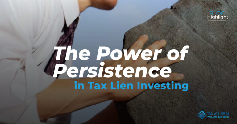 The Power of Persistence in Tax Lien Investments